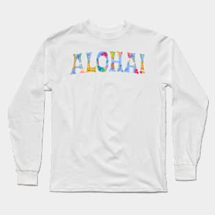Aloha! Long Sleeve T-Shirt